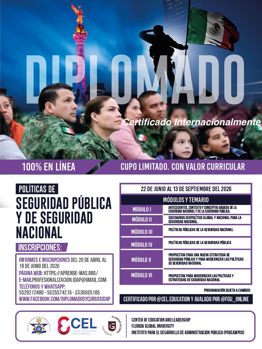 DIPLOMADO INTERNACIONAL “POLÍTICAS DE SEGURIDAD PÚBLICA Y DE SEGURIDAD NACIONAL”